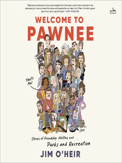 Title details for Welcome to Pawnee by Jim O'Heir - Available